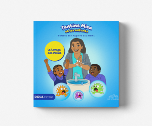 Tantine Mica et les Enfants parlent de l’hygiène des mains